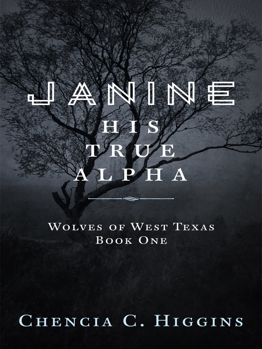 Title details for Janine by Chencia C. Higgins - Available